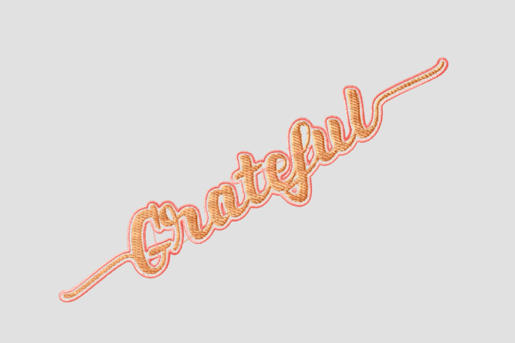 A Seller’s Look at the Grateful Lettering Embroidery Design